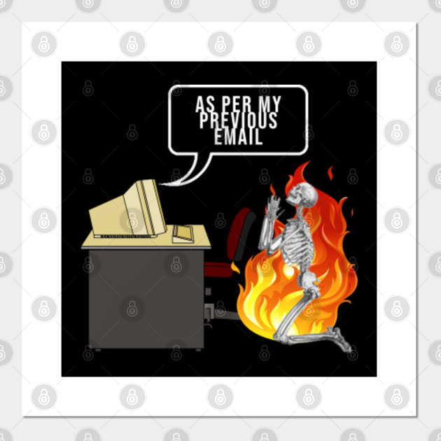 As Per My Previous Email Office Work Funny Office Posters and Art